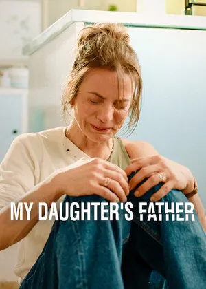 My Daughter’s Father 2026 Season 1 Hindi - Spanish Audio WEB-DL | Hindi Dubbed Movie [ALL EPISODES]